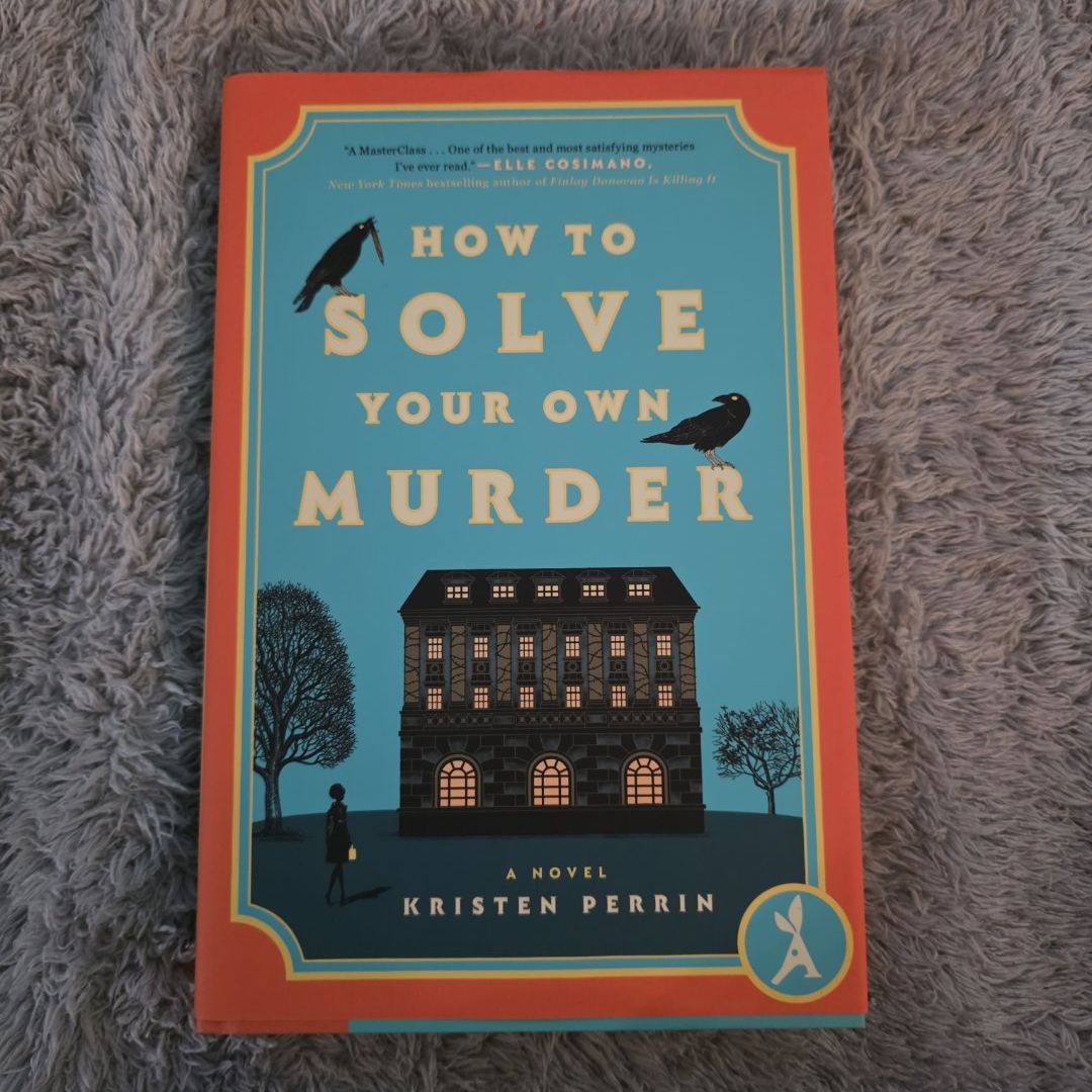 How to Solve Your Own Murder