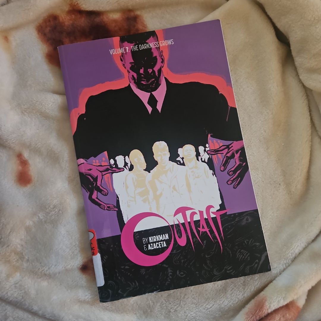 Outcast by Kirkman and Azaceta Volume 7