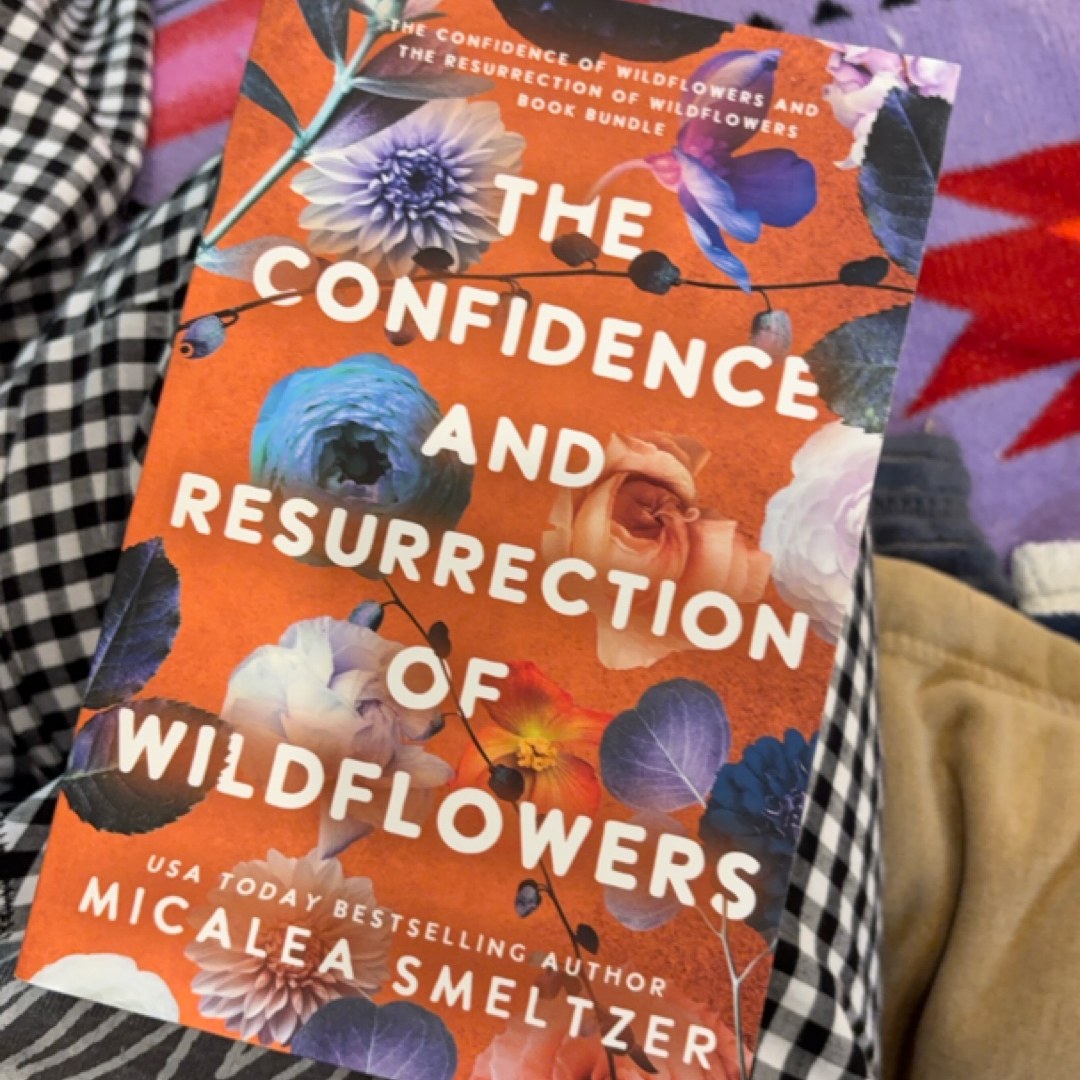 The Confidence and Resurrection of Wildflowers