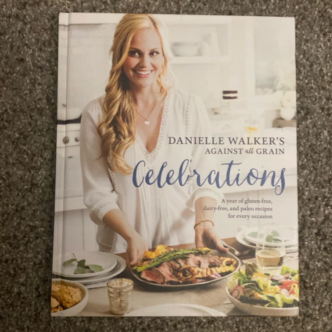 Danielle Walker's Against All Grain Celebrations