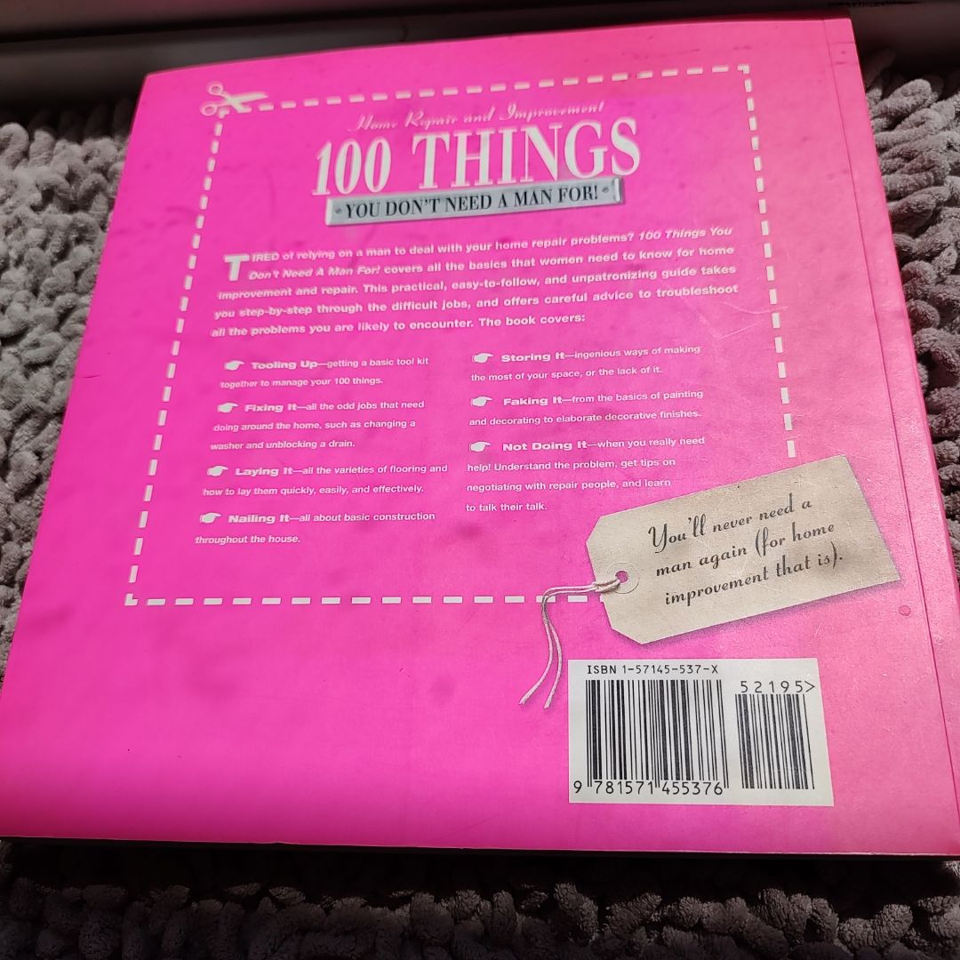 100 Things You Don't Need a Man For!