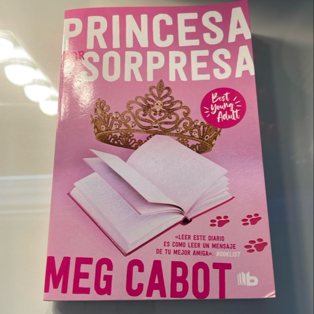 El Diario de la Princesa: Princesa Por Sorpresa / the Princess Diaries