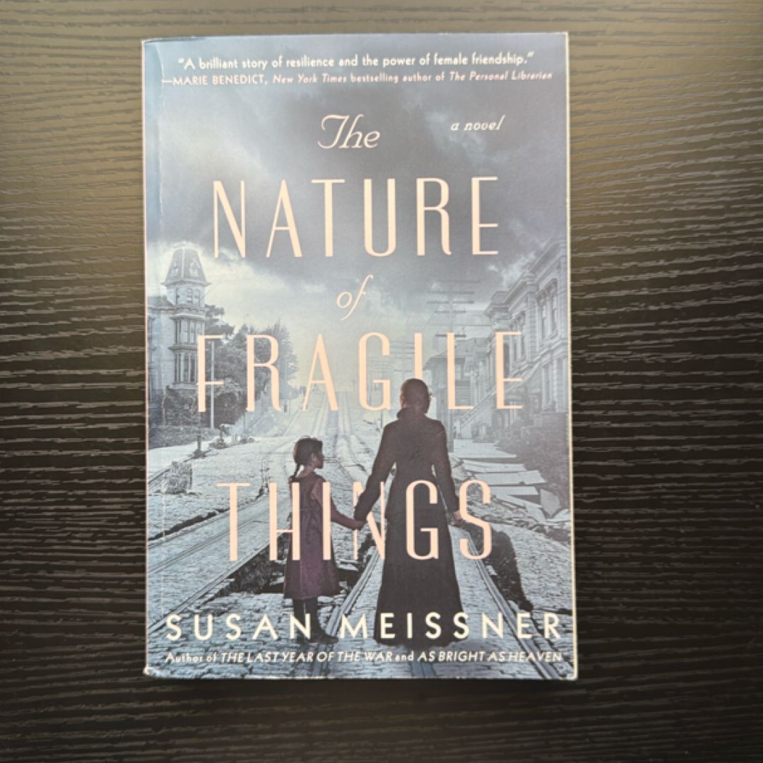 The Nature of Fragile Things