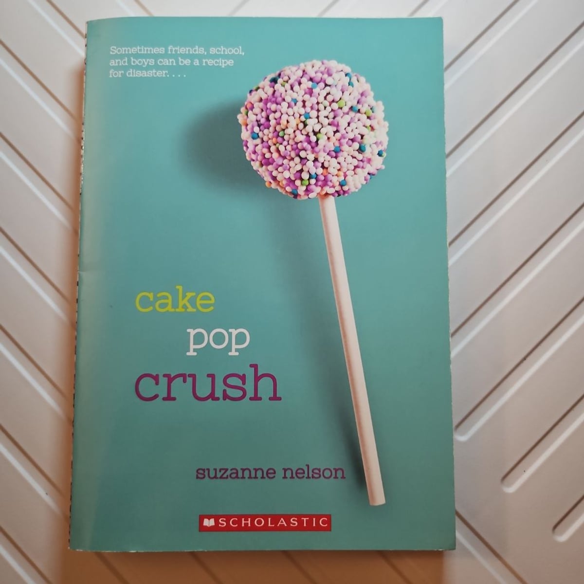 Cake pop crush by Suzanne Nelson, Paperback | Pangobooks