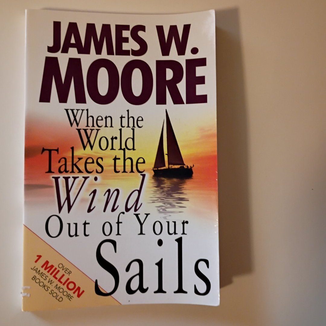 When the World Takes the Wind Out of Your Sails