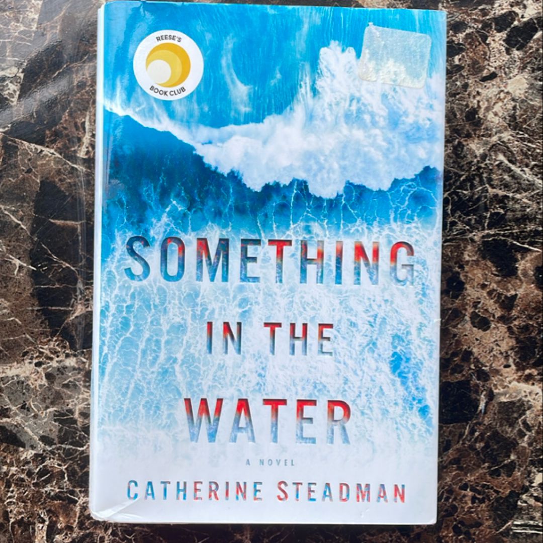 Something in the Water