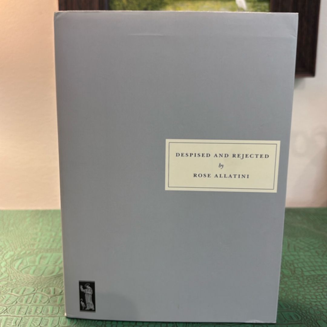 Despised and Rejected