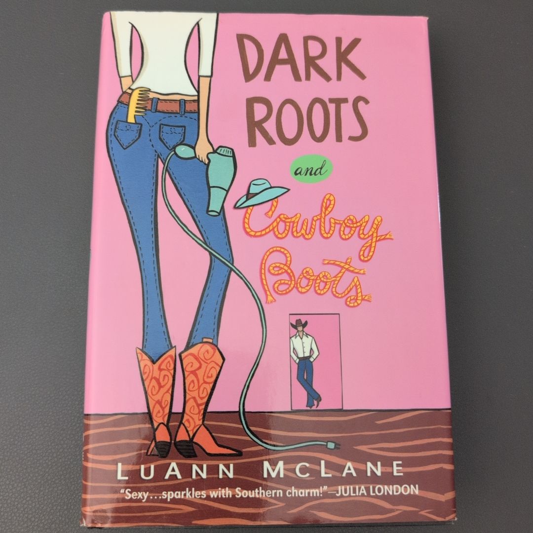 Dark Roots and Cowboy Boots