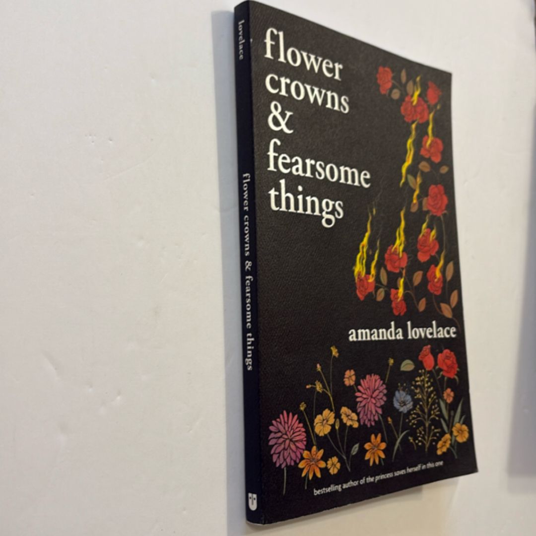 Flower Crowns and Fearsome Things