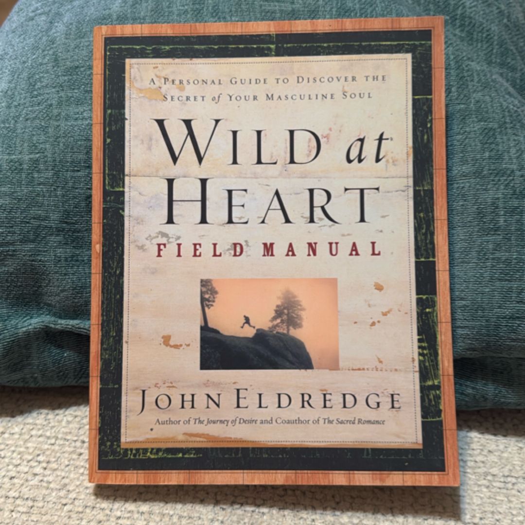 Wild at Heart Field Manual