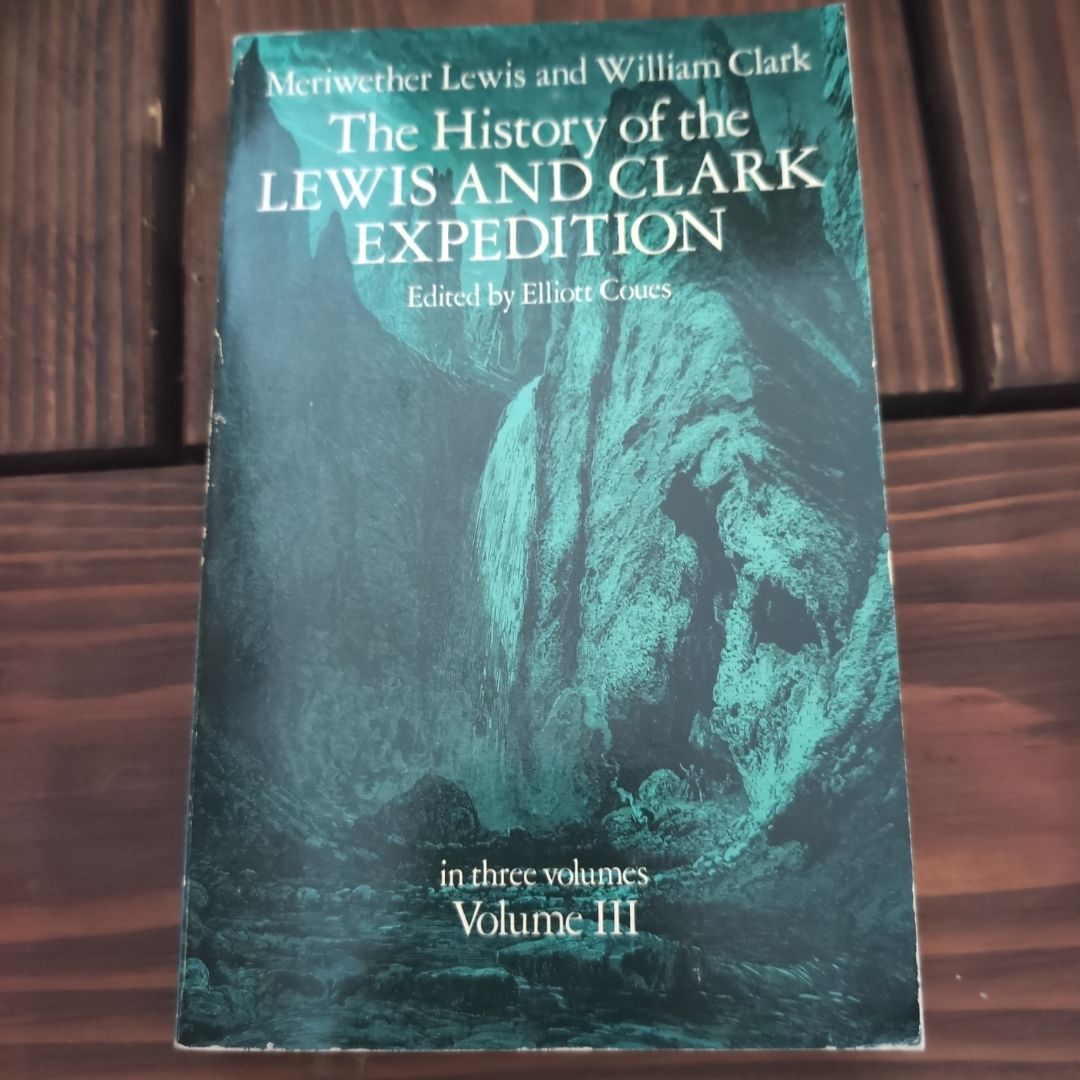 The History of the Lewis and Clark Expedition