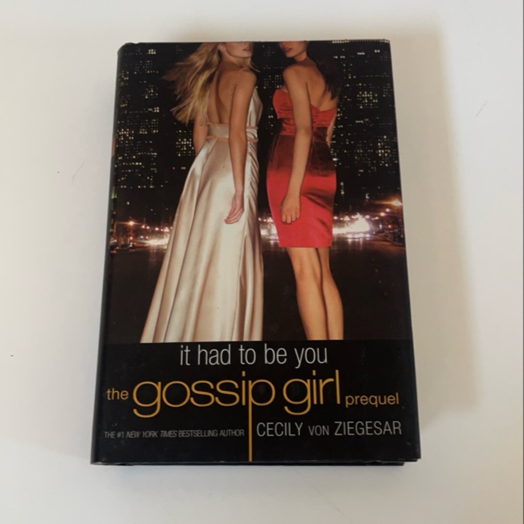 It Had to Be You (Gossip Girl Prequel)
