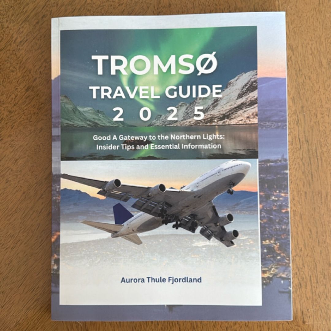 Tromsø Travel Guide 2025