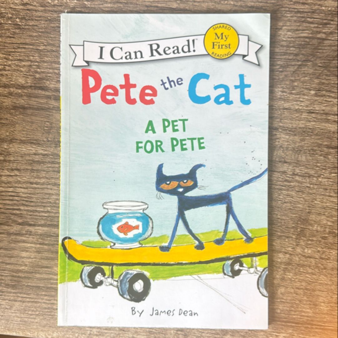 Pete the Cat: a Pet for Pete