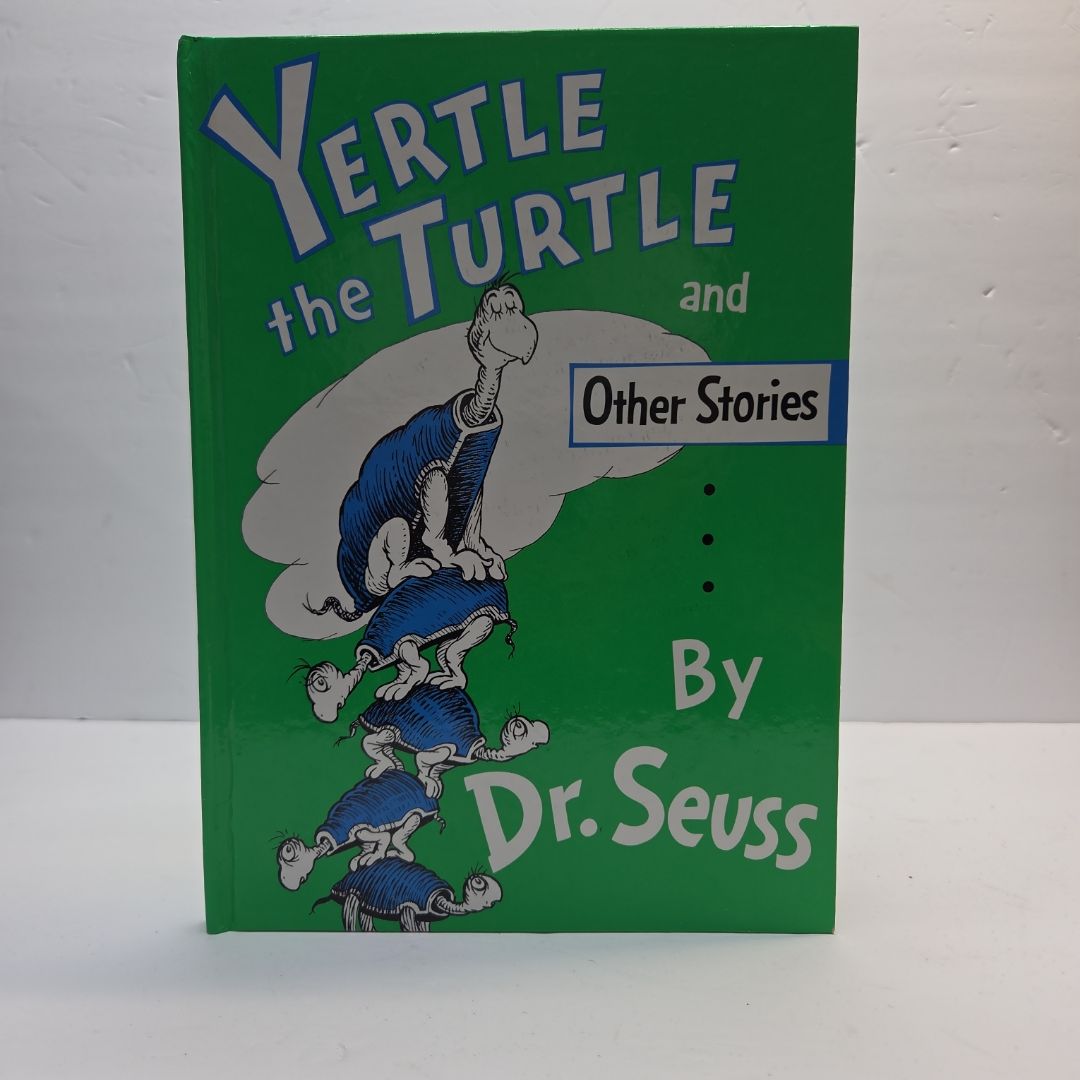 Yertle the Turtle and Other Stories