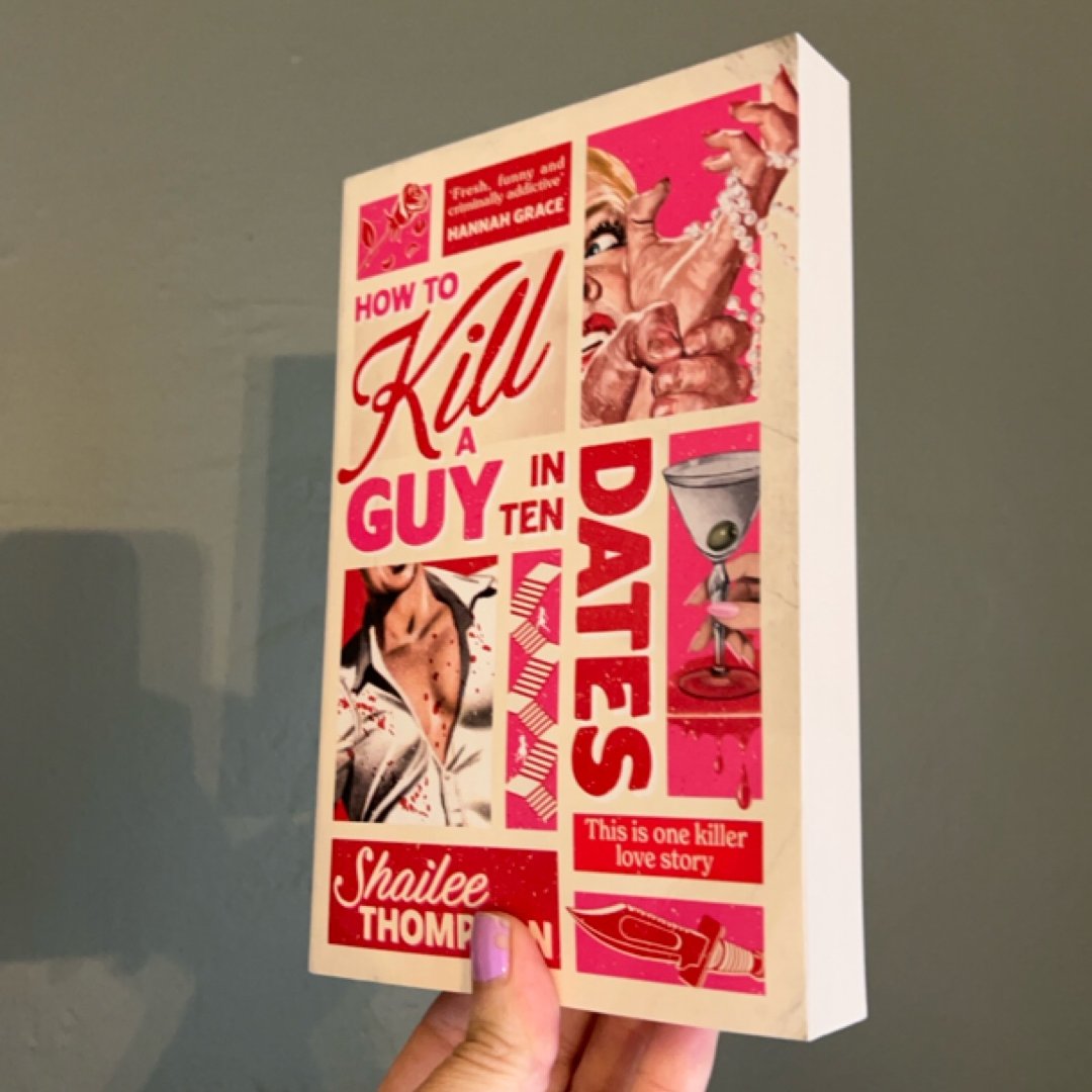 How to Kill a Guy in Ten Dates