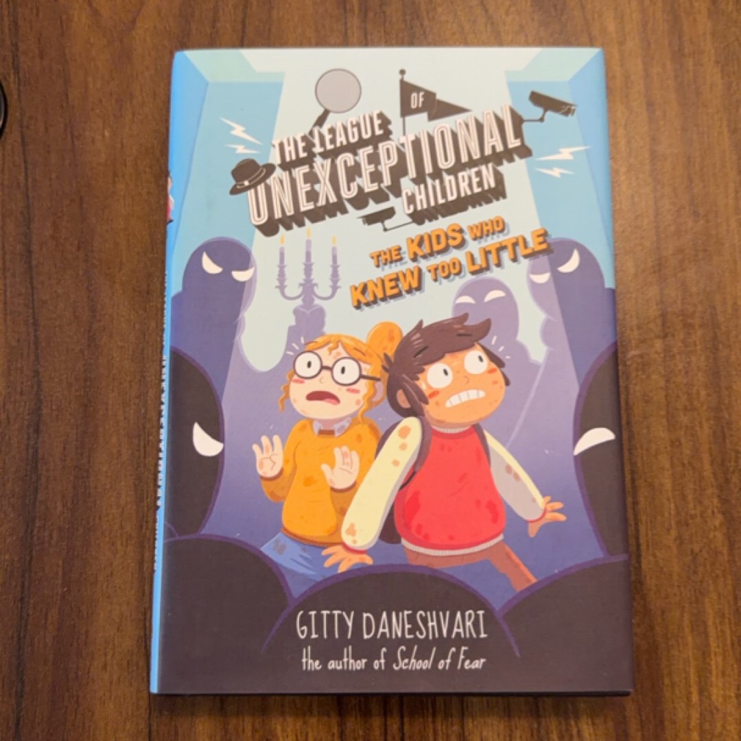 The League of Unexceptional Children: the Kids Who Knew Too Little