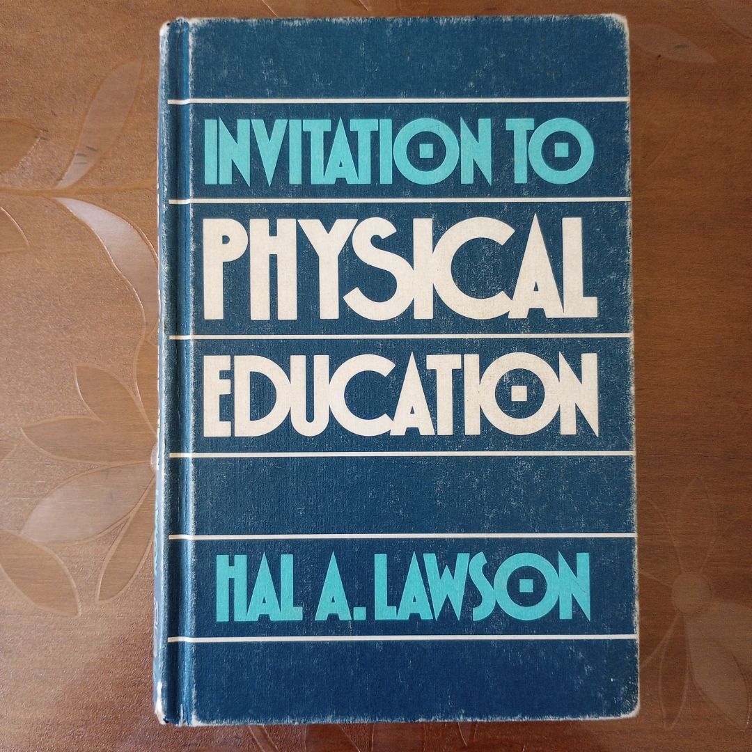 Invitation to Physical Education