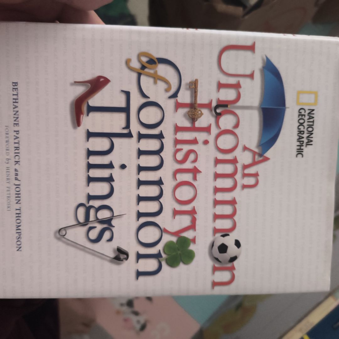 An Uncommon History of Common Things