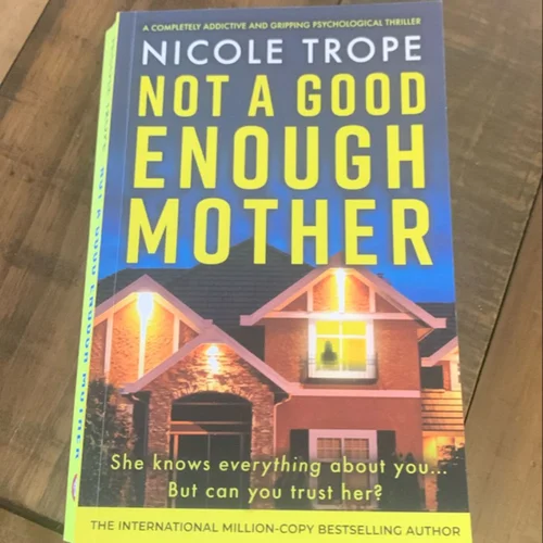 Not a Good Enough Mother