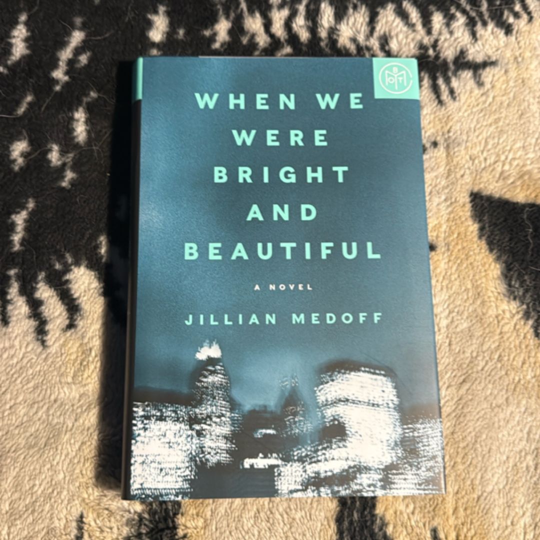 When We Were Bright and Beautiful