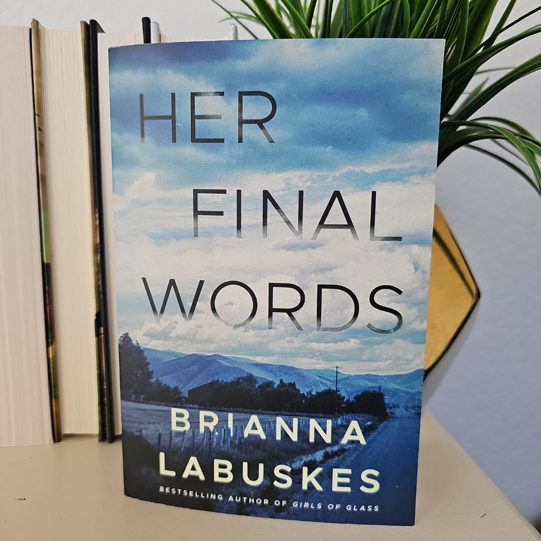 Her Final Words