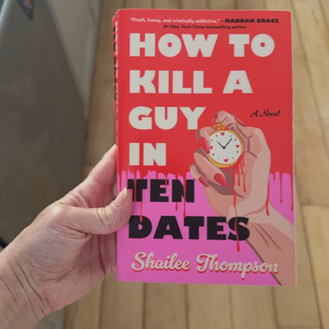 How to Kill a Guy in Ten Dates