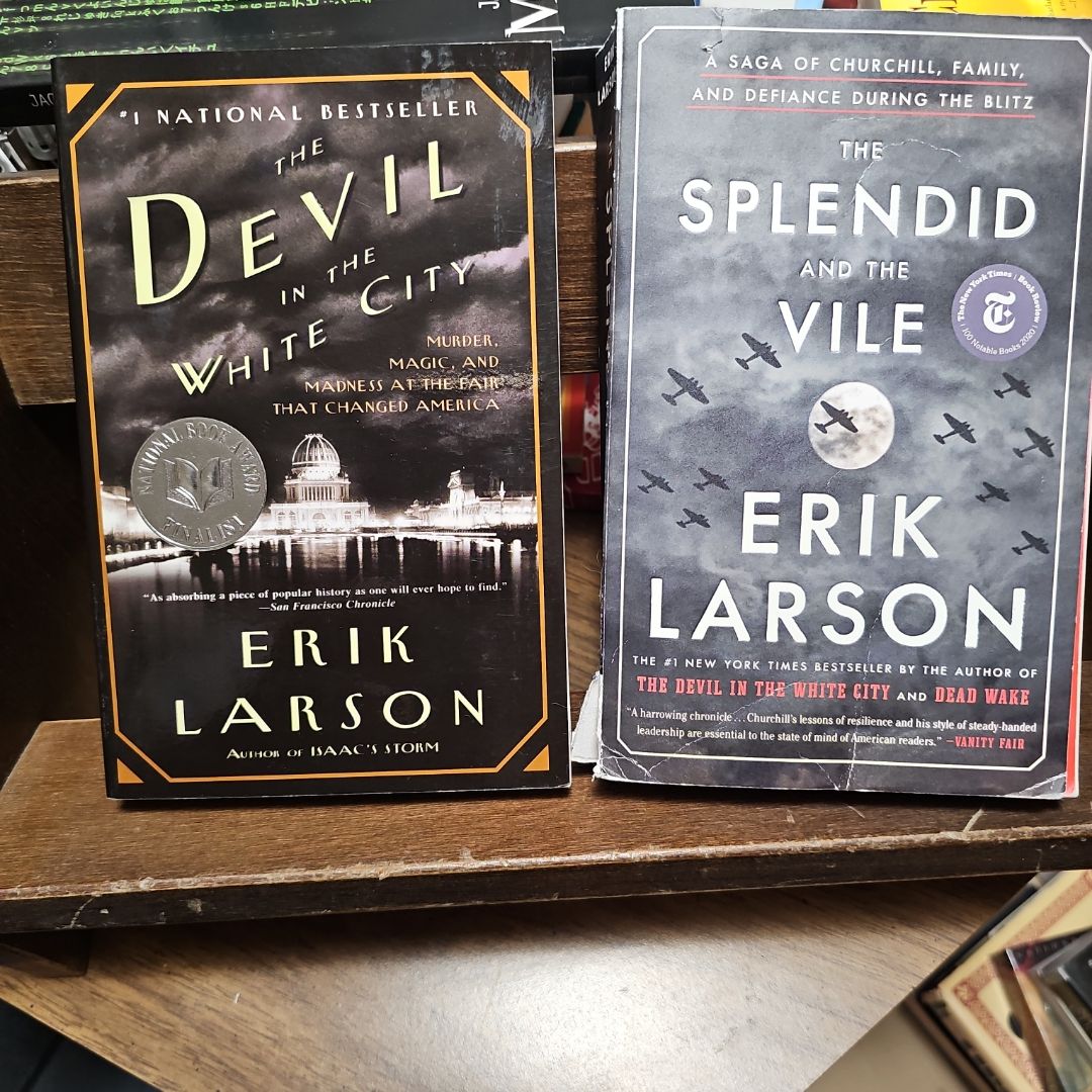 The Devil in the White City & The Splendid and the Vile