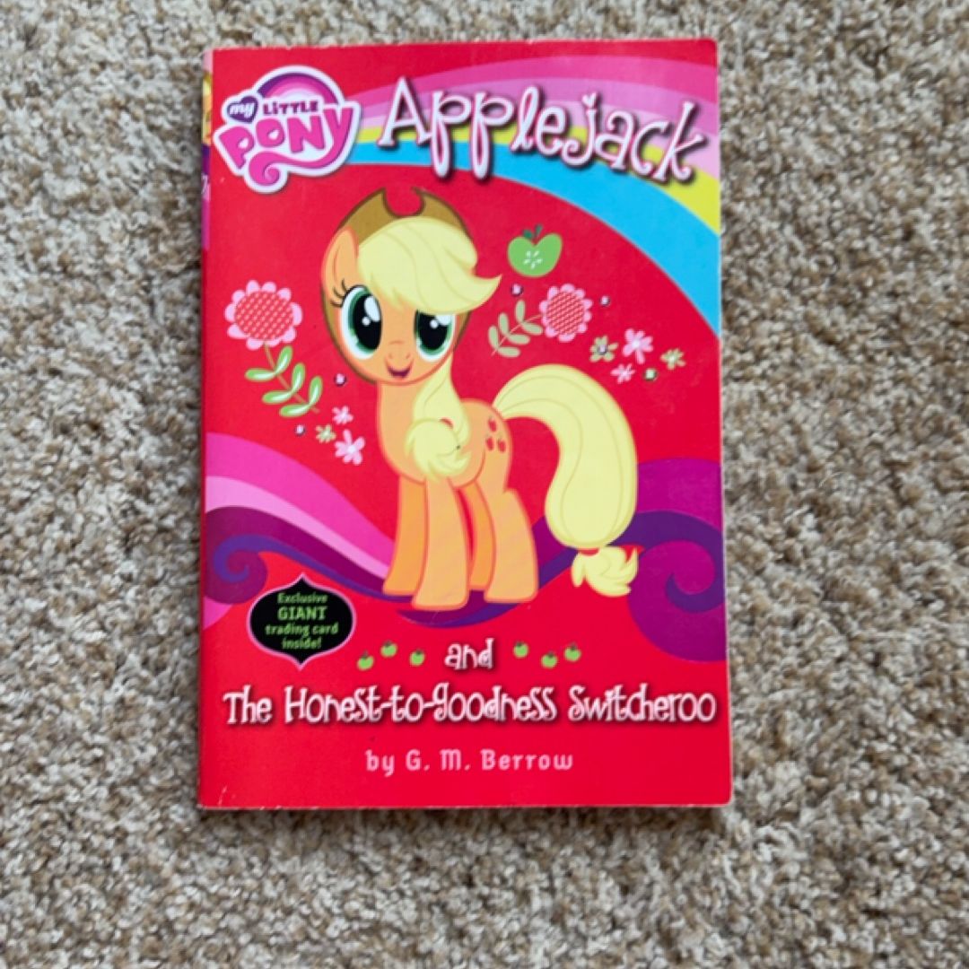 My Little Pony: Applejack and the Honest-To-Goodness Switcheroo