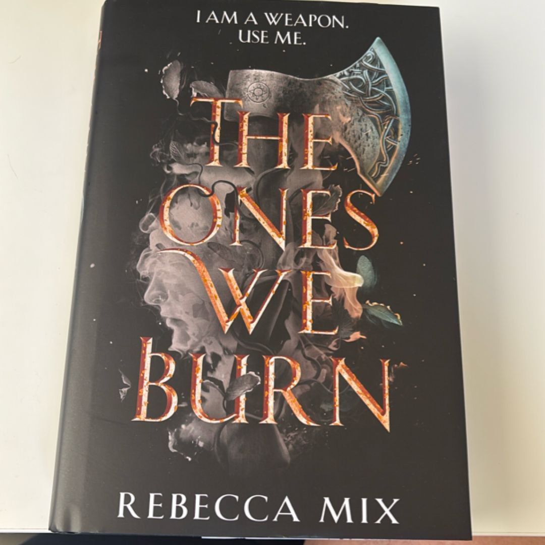 The Ones We Burn