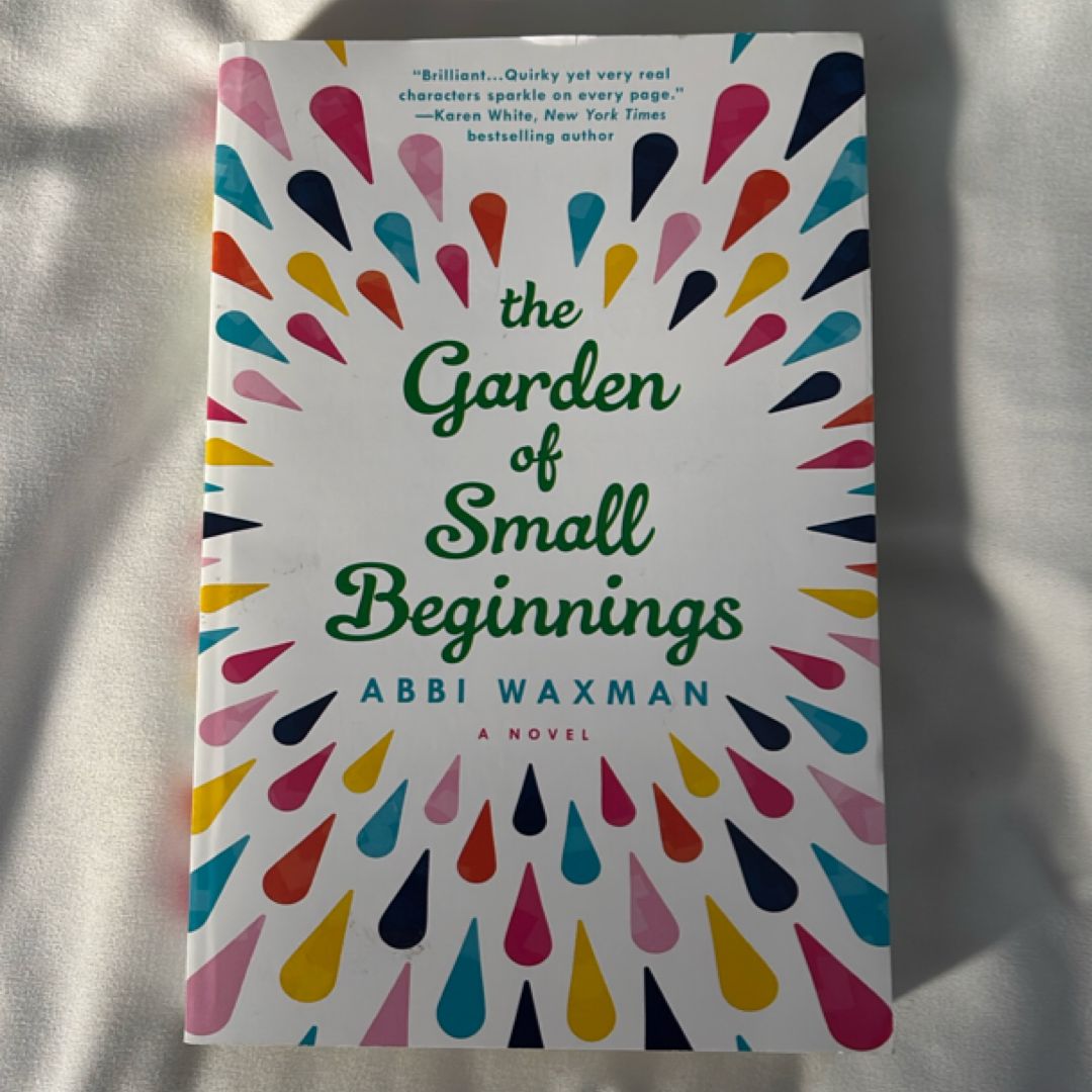 The Garden of Small Beginnings