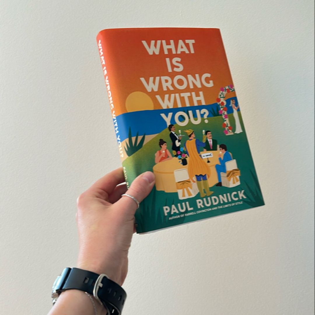 What Is Wrong with You?