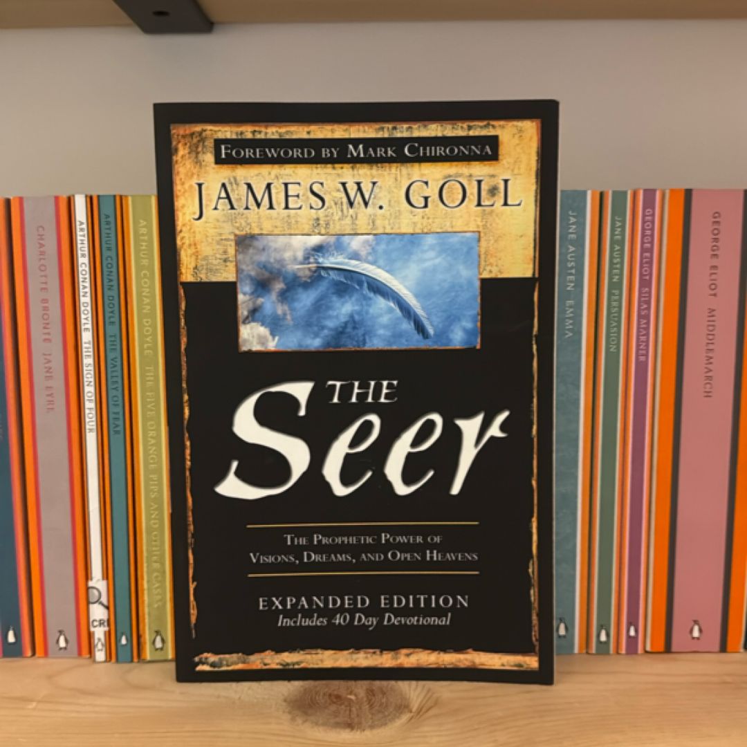 The Seer Expanded Edition by James W. Goll