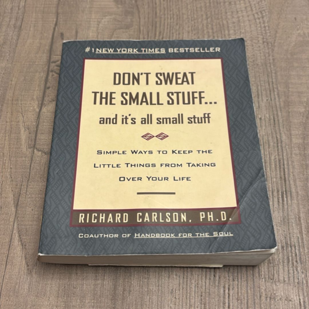 Don't Sweat the Small Stuff ... and It's All Small Stuff
