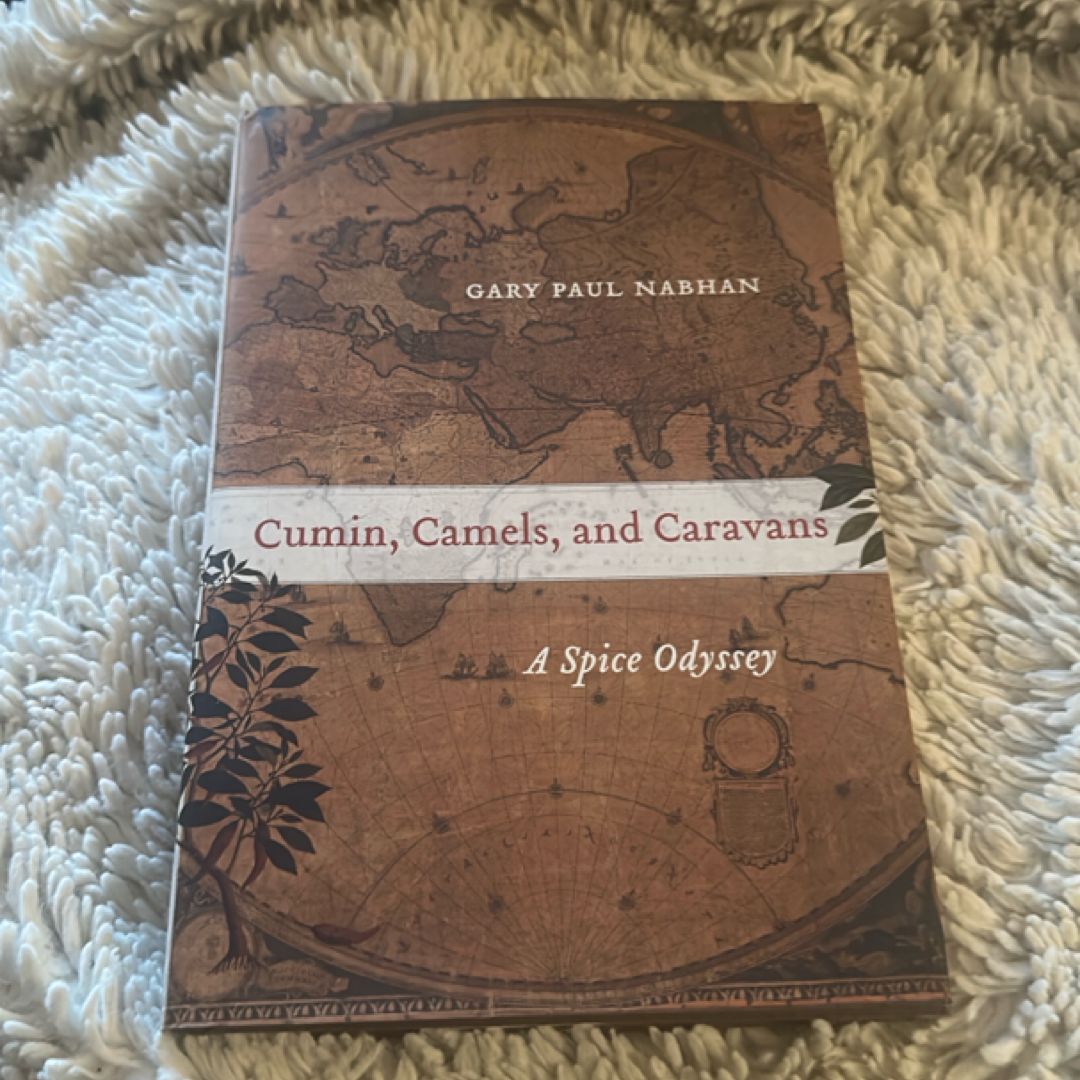 Cumin, Camels, and Caravans