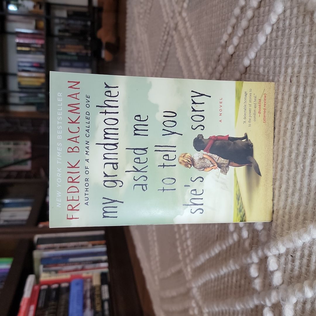 My Grandmother Asked Me to Tell You She's Sorry