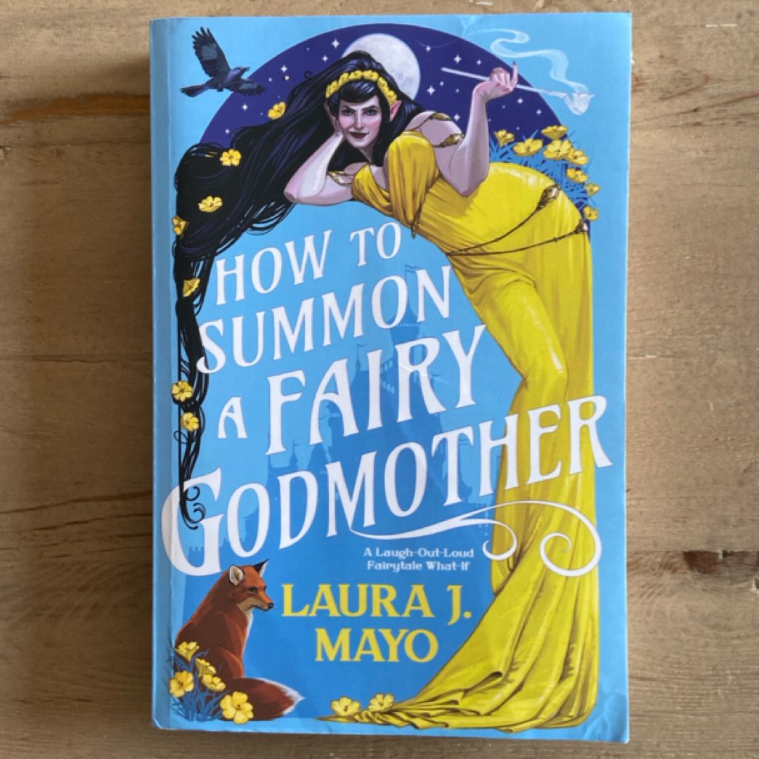 How to Summon a Fairy Godmother