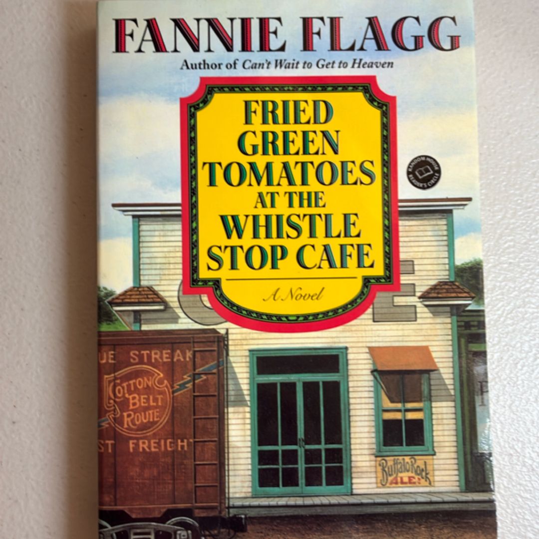 Fried Green Tomatoes at the Whistle Stop Cafe