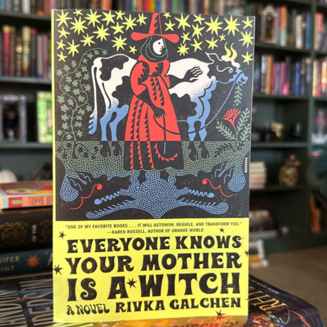 Everyone Knows Your Mother Is a Witch