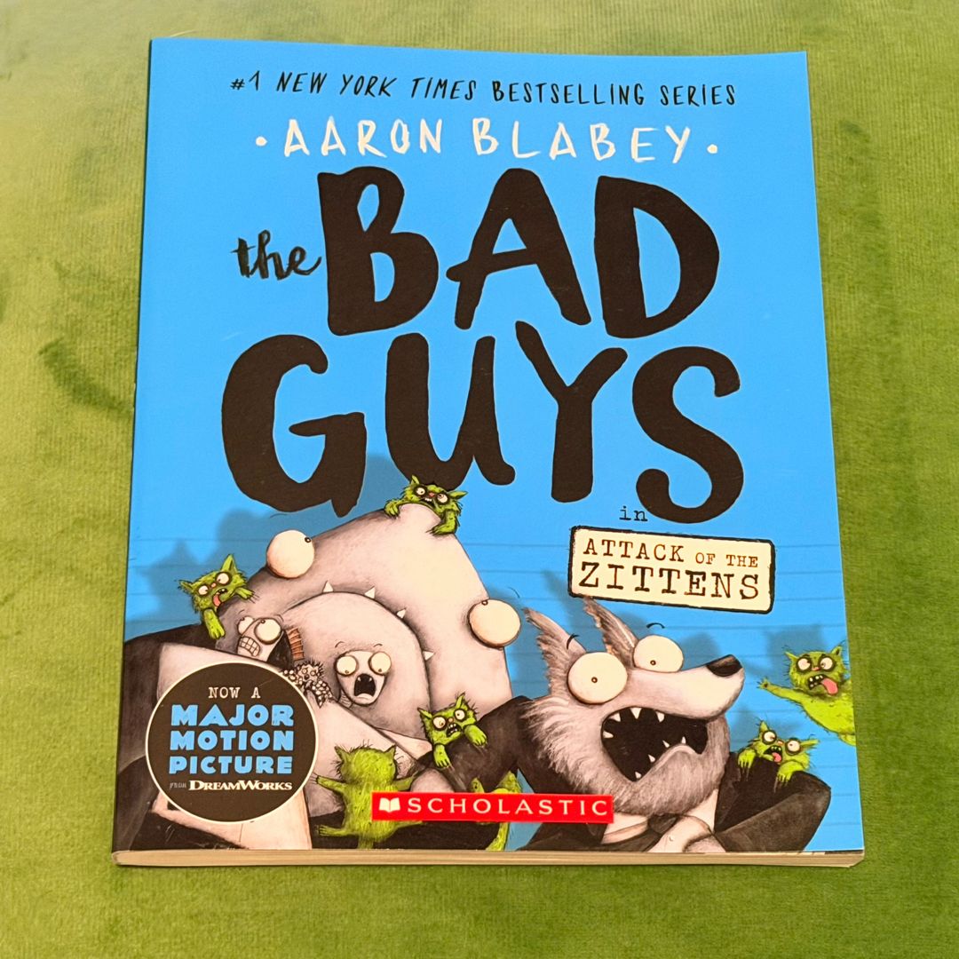 The Bad Guys in Attack of the Zittens (the Bad Guys #4)