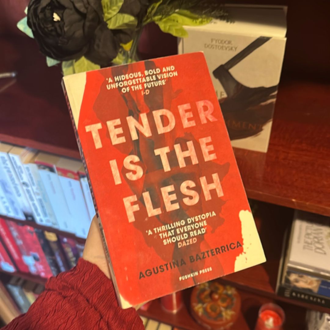 Tender Is the Flesh