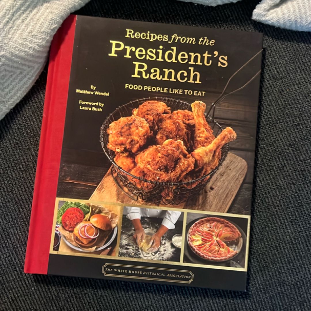 Recipes from the President's Ranch