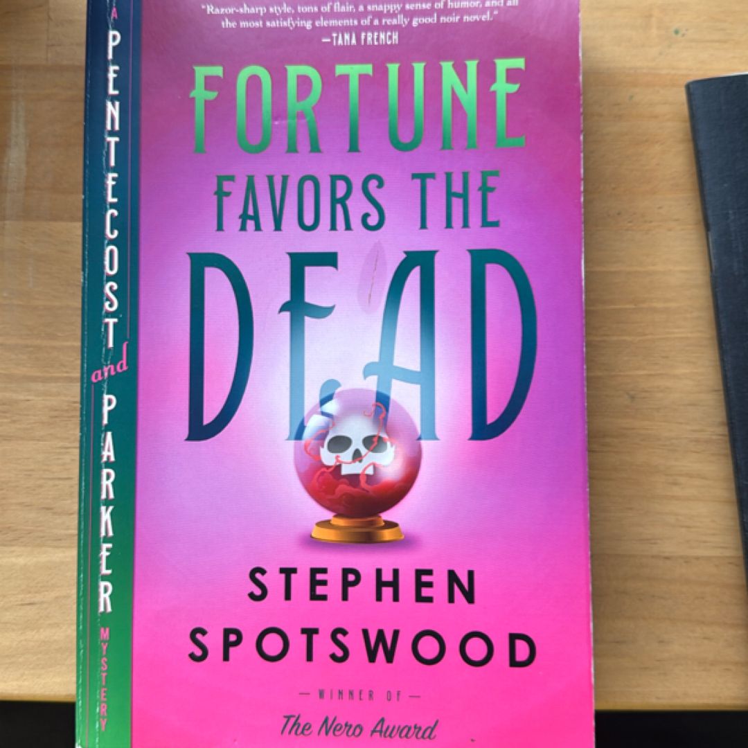 Fortune Favors the Dead