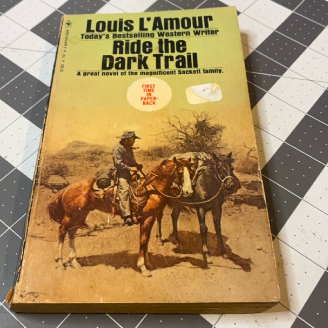 Ride the Dark Trail: the Sacketts