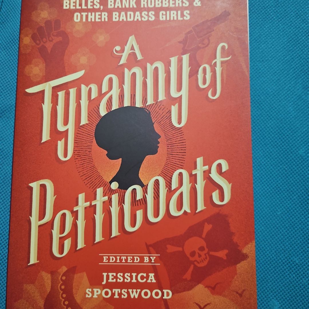A Tyranny of Petticoats