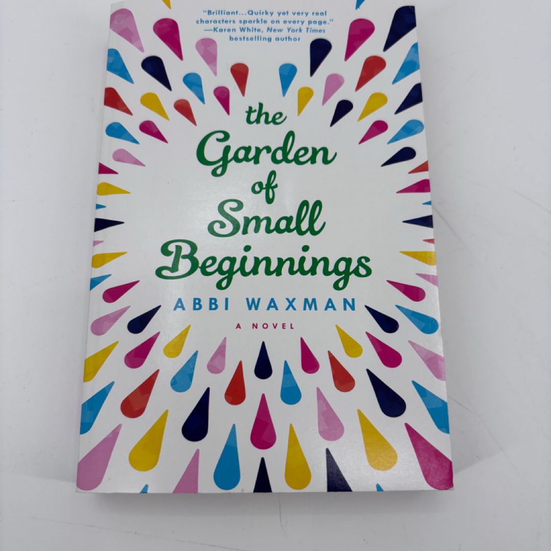 The Garden of Small Beginnings