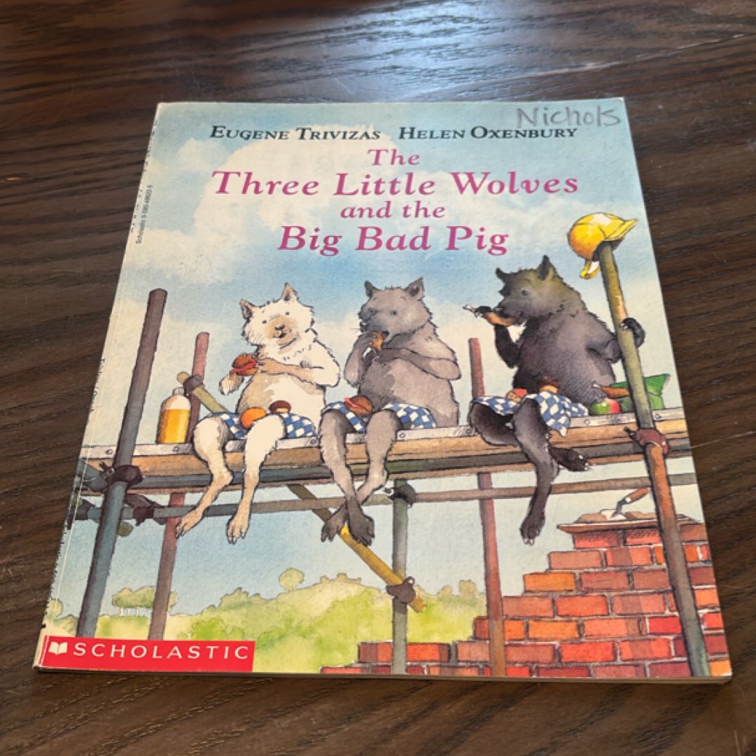 Three Little Wolves and the Big Bad Pig