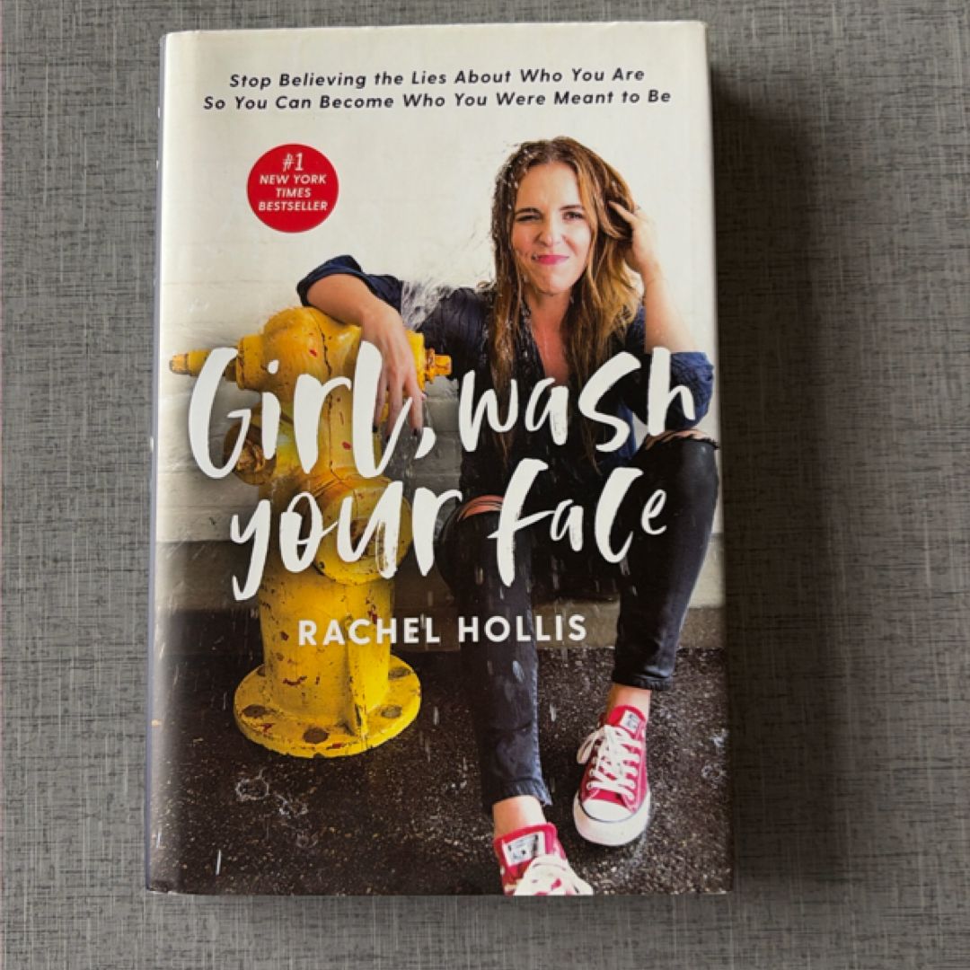 Girl, Wash Your Face