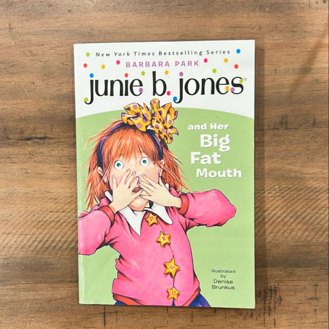 Junie B. Jones #3: Junie B. Jones and Her Big Fat Mouth