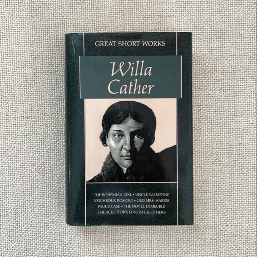 Great Short Works of Willa Cather